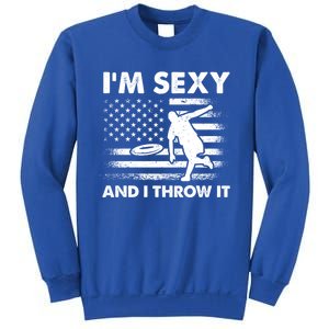 IM Sexy And I Throw It Us Flag American Ultimate Frisbee Great Gift Sweatshirt