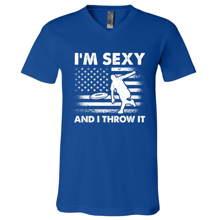 IM Sexy And I Throw It Us Flag American Ultimate Frisbee Great Gift V-Neck T-Shirt