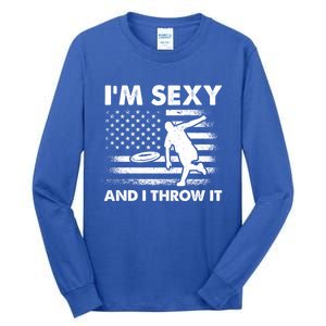 IM Sexy And I Throw It Us Flag American Ultimate Frisbee Great Gift Tall Long Sleeve T-Shirt