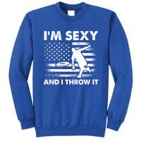 IM Sexy And I Throw It Us Flag American Ultimate Frisbee Great Gift Tall Sweatshirt