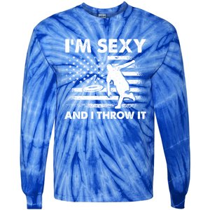 IM Sexy And I Throw It Us Flag American Ultimate Frisbee Great Gift Tie-Dye Long Sleeve Shirt