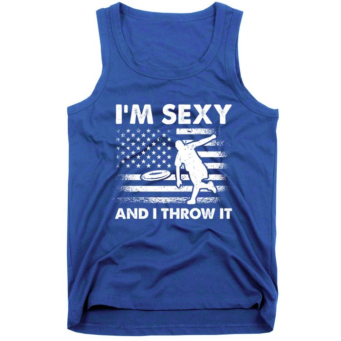 IM Sexy And I Throw It Us Flag American Ultimate Frisbee Great Gift Tank Top