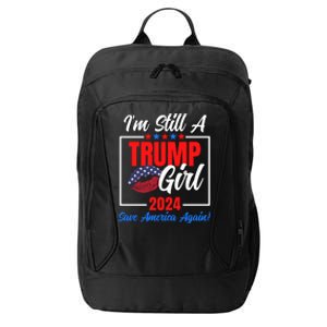 I'm Still A Trump Girl Donald Save America Again City Backpack