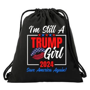 I'm Still A Trump Girl Donald Save America Again Drawstring Bag