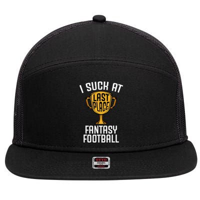 I Suck At Fantasy Football 7 Panel Mesh Trucker Snapback Hat