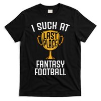I Suck At Fantasy Football T-Shirt