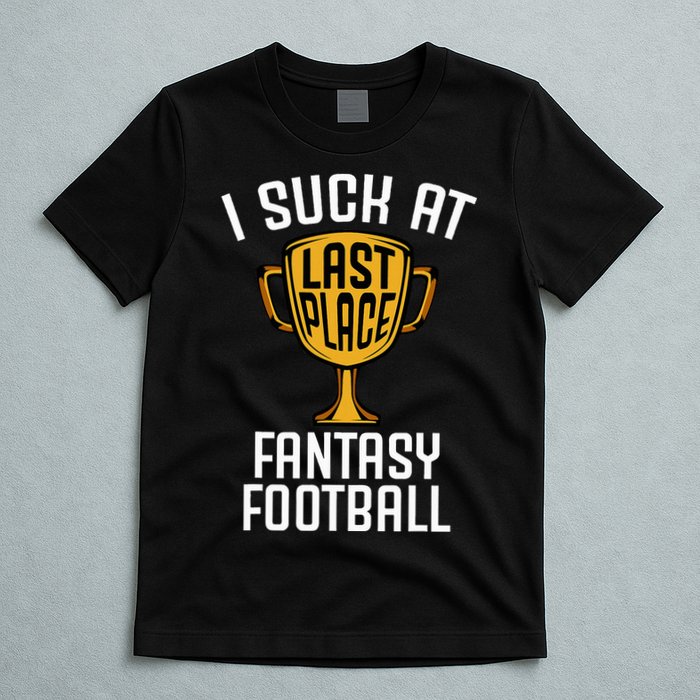 I Suck At Fantasy Football T-Shirt