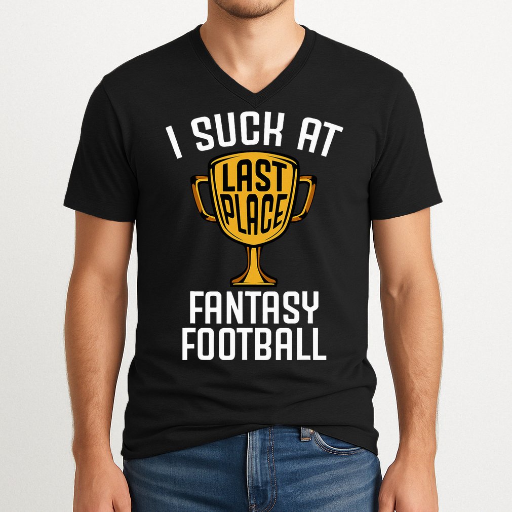 I Suck At Fantasy Football V-Neck T-Shirt