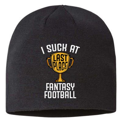 I Suck At Fantasy Football Sustainable Beanie