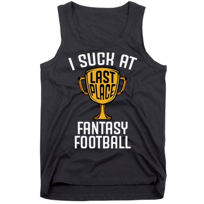 I Suck At Fantasy Football Tank Top