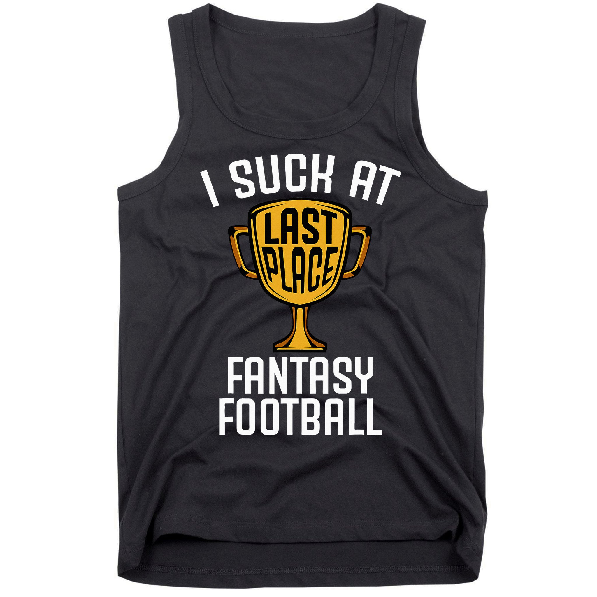 I Suck At Fantasy Football Tank Top