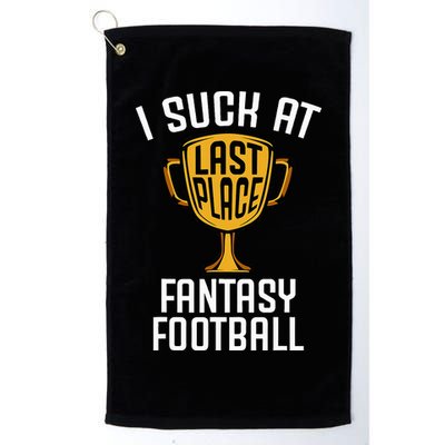 I Suck At Fantasy Football Golf Towel
