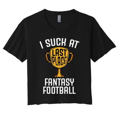 I Suck At Fantasy Football Women's Crop Top Tee