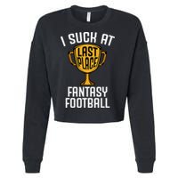 I Suck At Fantasy Football Cropped Pullover Crew
