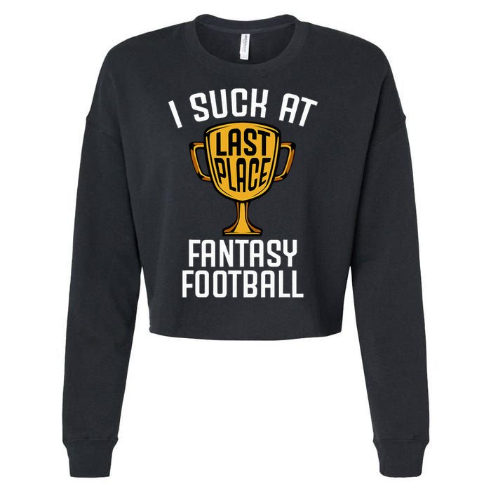 I Suck At Fantasy Football Cropped Pullover Crew