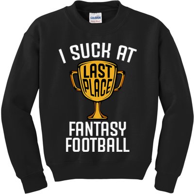 I Suck At Fantasy Football Kids Sweatshirt