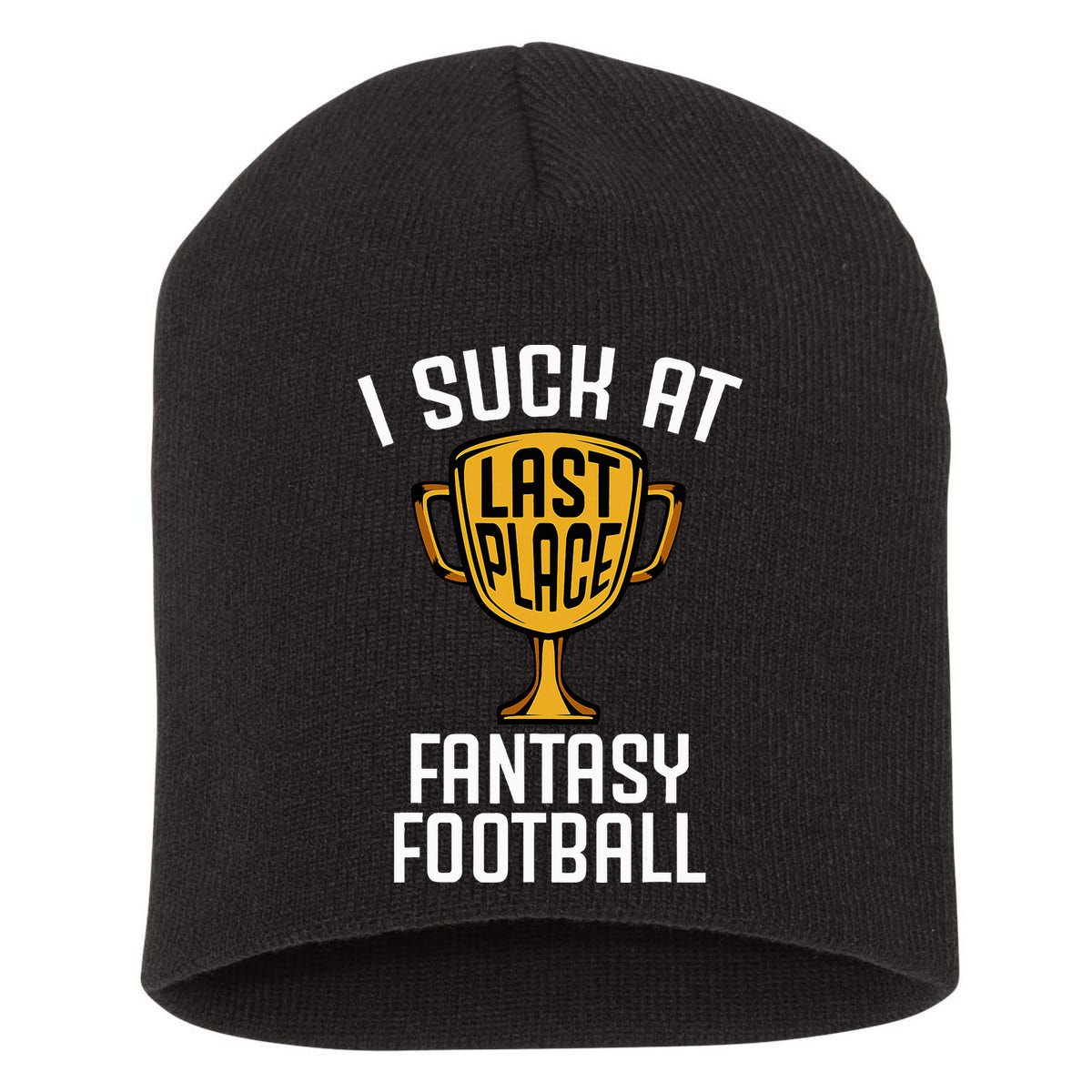 I Suck At Fantasy Football Short Acrylic Beanie