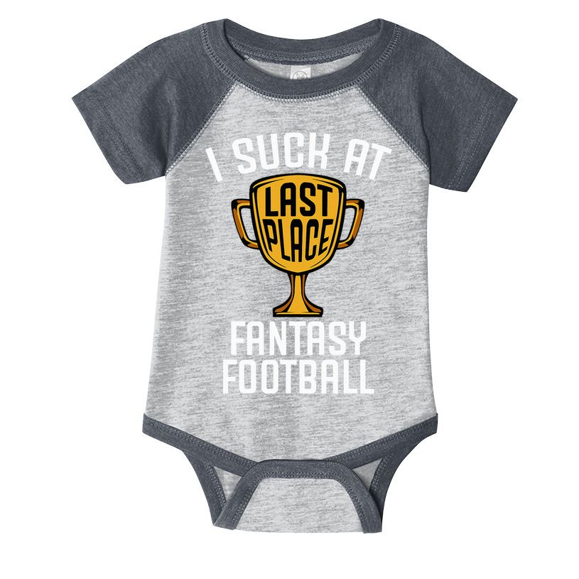 I Suck At Fantasy Football Infant Baby Jersey Bodysuit