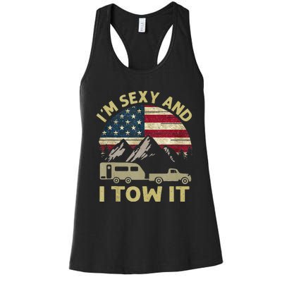 Im Sexy And I Tow It American Flag Caravan Camping American Women's Racerback Tank