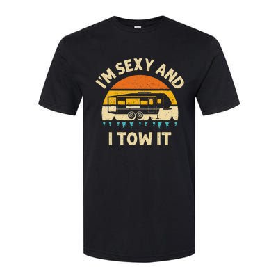 Im Sexy And I Tow It Camper RV Softstyle® CVC T-Shirt