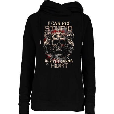 ICanFix Stupid But It's Gonna Hurt Cool Skull (On Back) Womens Funnel Neck Pullover Hood