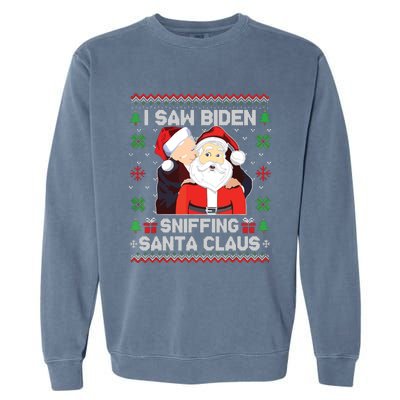 I Saw Biden Sniffing Santa Claus Garment-Dyed Sweatshirt