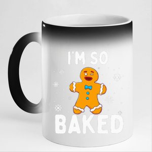 I'm So Baked Gingerbread Man Christmas Funny Cookie Baking 11oz Black Color Changing Mug