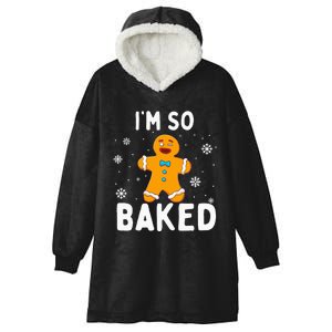 I'm So Baked Gingerbread Man Christmas Funny Cookie Baking Hooded Wearable Blanket