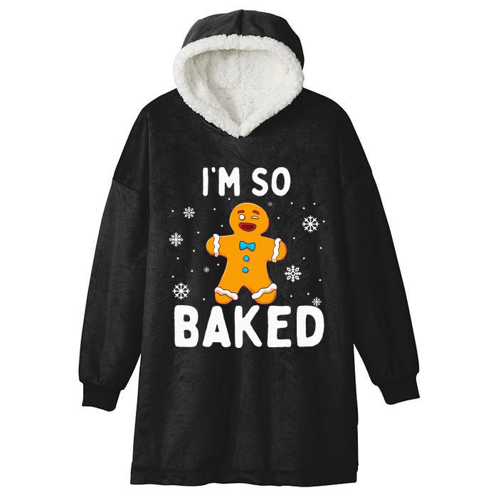 I'm So Baked Gingerbread Man Christmas Funny Cookie Baking Hooded Wearable Blanket