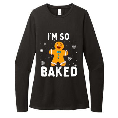 I'm So Baked Gingerbread Man Christmas Funny Cookie Baking Womens CVC Long Sleeve Shirt