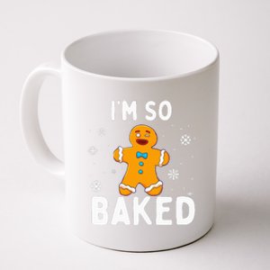 I'm So Baked Gingerbread Man Christmas Funny Cookie Baking Coffee Mug