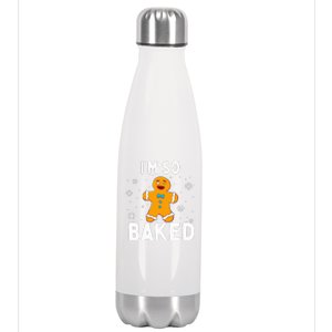 I'm So Baked Gingerbread Man Christmas Funny Cookie Baking Stainless Steel Insulated Water Bottle