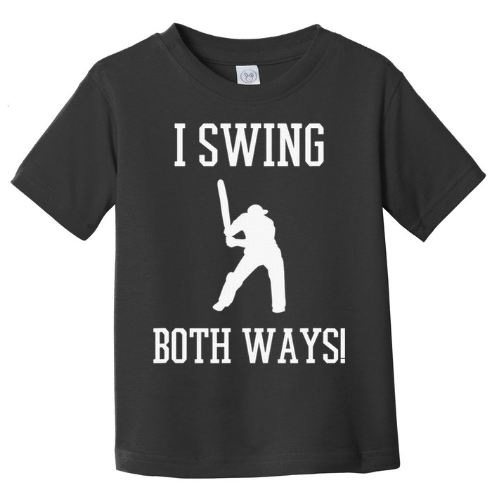 I Swing Both Ways Cricket With An Axe Bisexual LGBT Pride Toddler T-Shirt