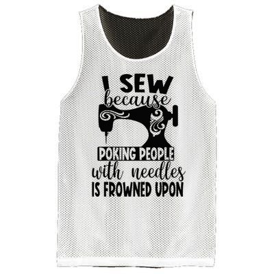 I Sew Because Poking People With Needles Is Frowned Upon Mesh Reversible Basketball Jersey Tank