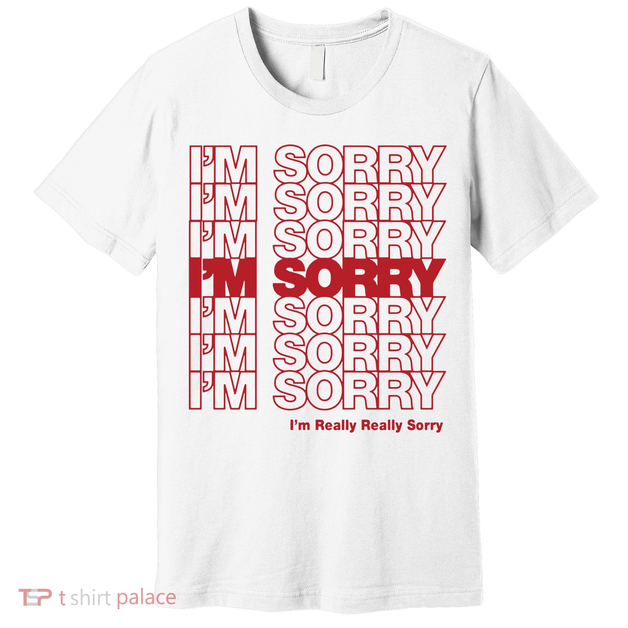I'm Sorry Bag Premium T-Shirt