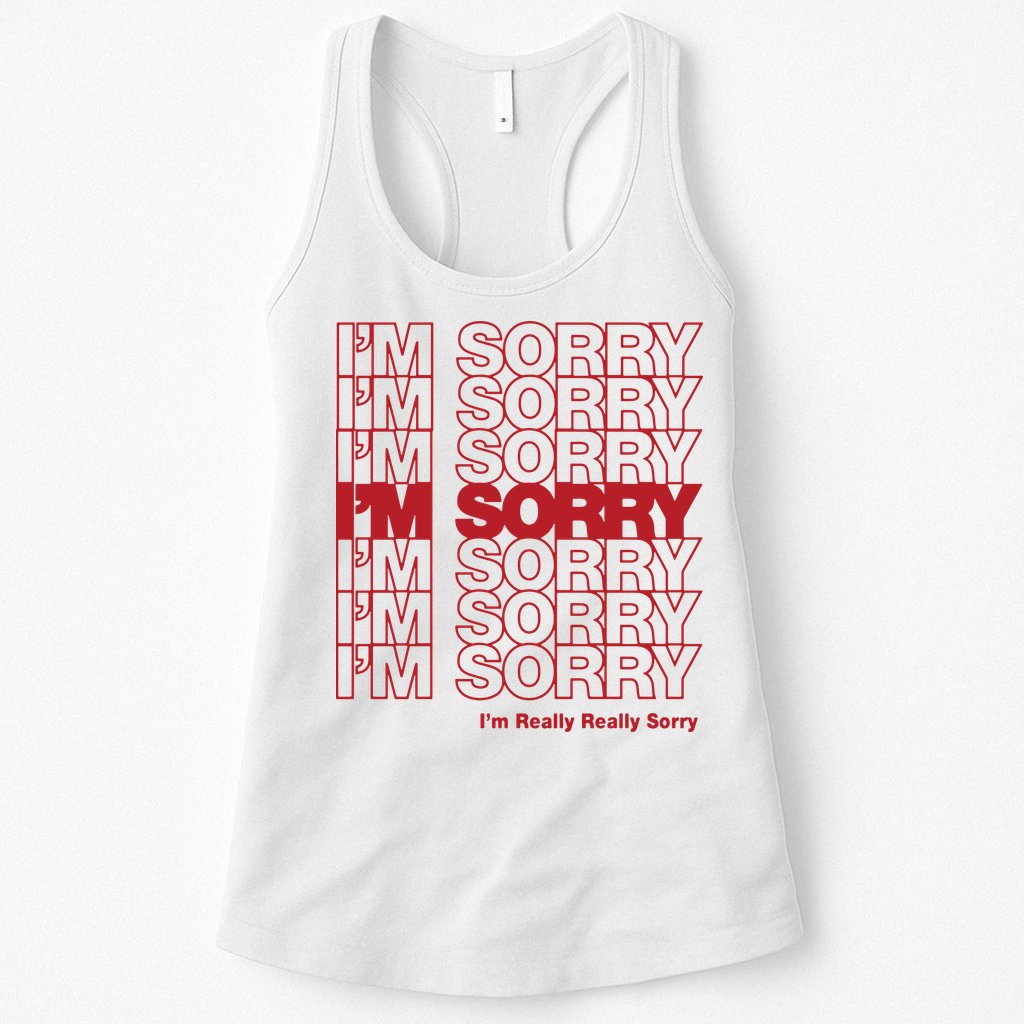I'm Sorry Bag Womens Tank Top