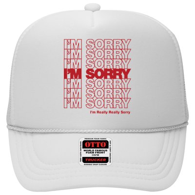 I'm Sorry Bag Trucker Hat