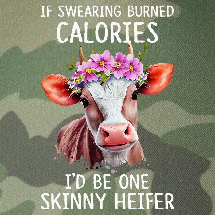 If Swearing Burned Calories I’D Be One Skinny Heifer Legacy Tie Dye Trucker Hat