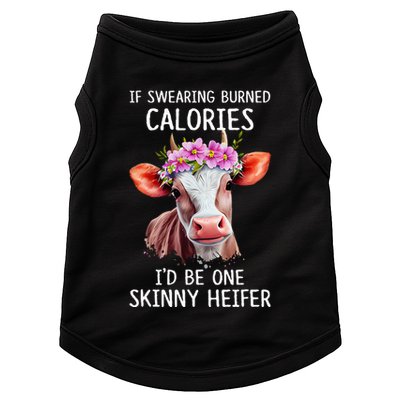 If Swearing Burned Calories I’D Be One Skinny Heifer Doggie Tank