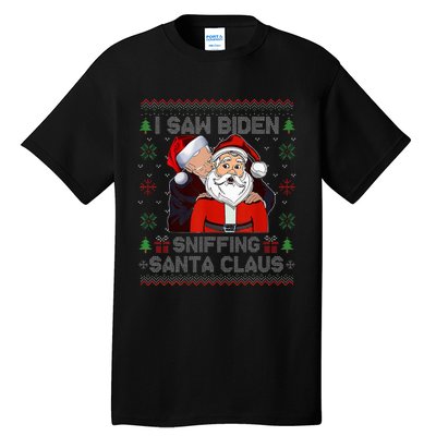 I Saw Biden Sniffing Santa Claus Funny Biden Ugly Xmas  Tall T-Shirt