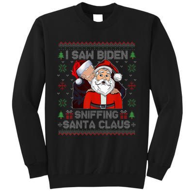 I Saw Biden Sniffing Santa Claus Funny Biden Ugly Xmas  Tall Sweatshirt