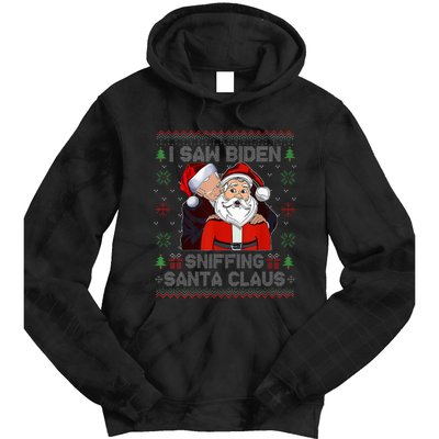 I Saw Biden Sniffing Santa Claus Funny Biden Ugly Xmas  Tie Dye Hoodie