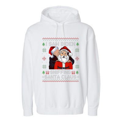 I Saw Biden Sniffing Santa Claus Funny Biden Ugly Xmas  Garment-Dyed Fleece Hoodie