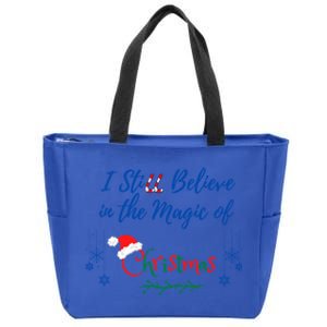 I Still Believe In The Magic Of Christmas Funny Gift Zip Tote Bag