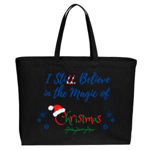 I Still Believe In The Magic Of Christmas Funny Gift Cotton Canvas Jumbo Tote