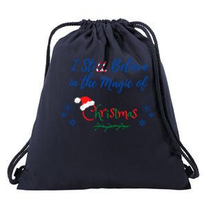 I Still Believe In The Magic Of Christmas Funny Gift Drawstring Bag