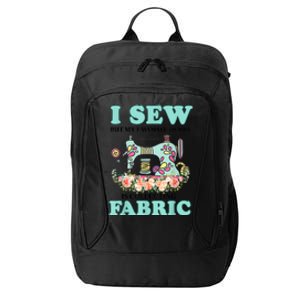 I Sew But My Favorite Hobby Is Collecting Fabric City Backpack