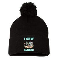 I Sew But My Favorite Hobby Is Collecting Fabric Pom Pom 12in Knit Beanie