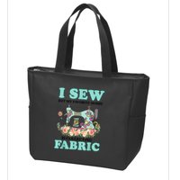 I Sew But My Favorite Hobby Is Collecting Fabric Zip Tote Bag