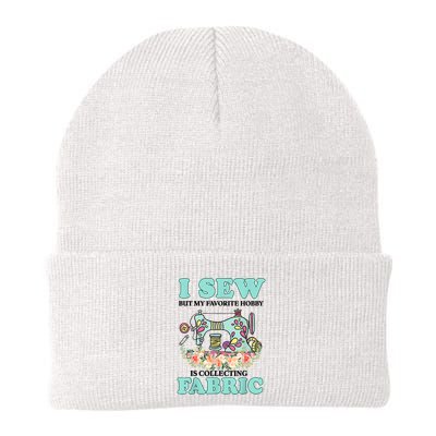 I Sew But My Favorite Hobby Is Collecting Fabric Beanie